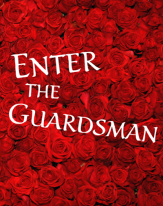 logo for Enter the Guardsman musical on background of many red roses